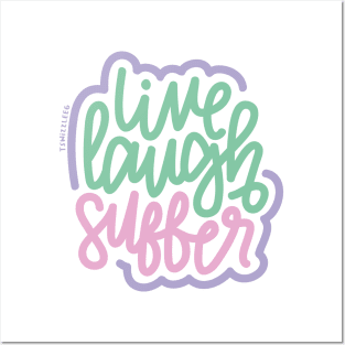 Live Laugh Suffer - Pink/Mint/Purple Posters and Art